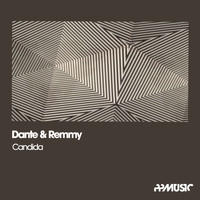 Dante & Remmy - Candida