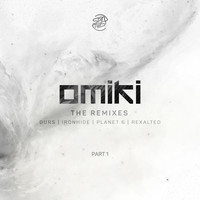 Omiki - The Remixes, Pt. 1