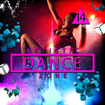 Various Artists - Artistic Dance Zone 14 (Explicit)
