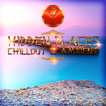 Various Artists - Hidden Places: Chillout & Ambient 7