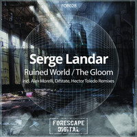 Serge Landar - Ruined World (Remixes)