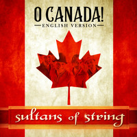 Sultans of String - O Canada (English Version)