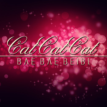 CatCat featuring Krista Siegfrids - Bae Bae Beibi