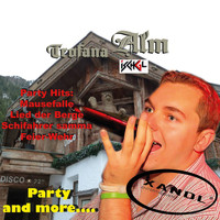 Xandl - Party And More - Trofana Alm Ischgl Vol. 1