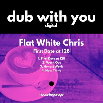 Flat White Chris - First Date At 128