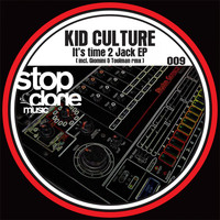 Kid Culture - It's Time To Jack EP