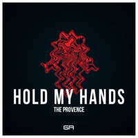 The Provence - Hold My Hands