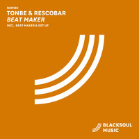 Tonbe & Rescobar - Beat Maker