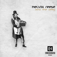 Melvin Reese - Into The Deep