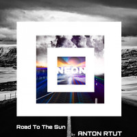 Anton RtUt - Road To The Sun