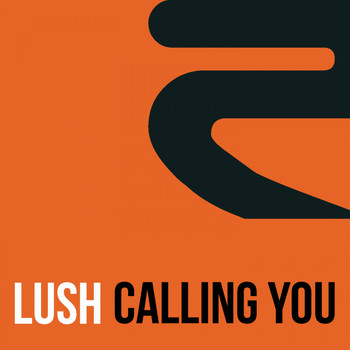 Lush - Calling You