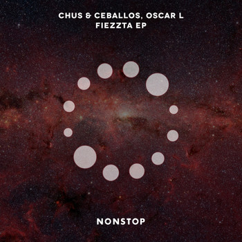 Chus & Ceballos, DJ Chus, Pablo Ceballos, Oscar L - Fiezzta EP