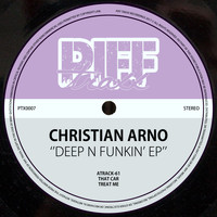 Christian Arno - Deep N Funkin' EP
