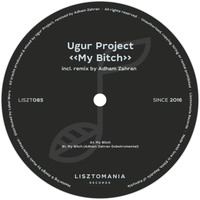 Ugur Project - My Bitch