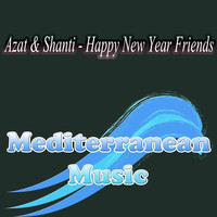 Azat & Shanti - Happy New Year Friends