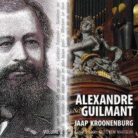 Jaap Kroonenburg - Alexandre Guilmant: Volume 2