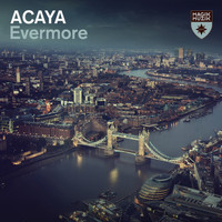 ACAYA - Evermore