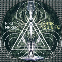 Niko Maxen - Thank You Life LP