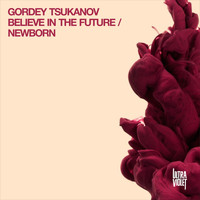 Gordey Tsukanov - Newborn EP