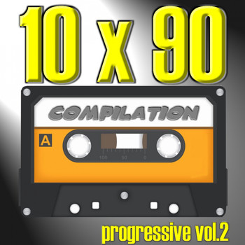 Various Artists - 10 X 90 Compilation: Progressive, Vol. 2