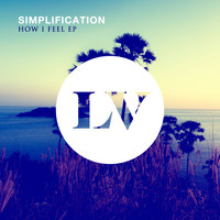 Simplification - How I Feel EP