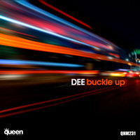 Dee - Buckle Up