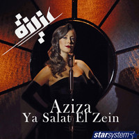 Aziza - Ya Salat El Zein