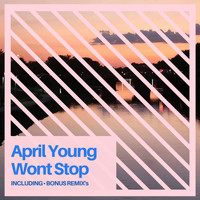 April Young - Wont Stop