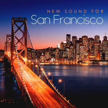 Various Artists - New Sound for San Francisco: Finest Electronic Music Selection