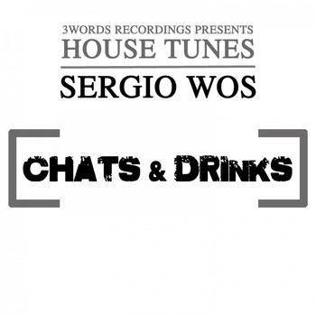 Sergio WoS - Chats & Drinks