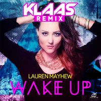 Lauren Mayhew - Wake Up (Klaas Remix)