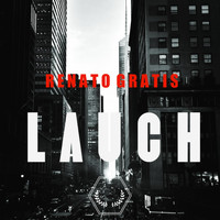Renato Gratis - Lauch
