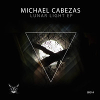 Michael Cabezas - Lunar Light E.p