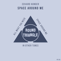 Edvard Hunger - Space Around Me