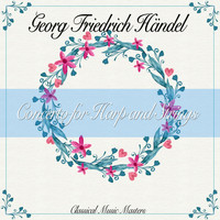Georg Friedrich Händel - Concerto for Harp and Strings (Classical Music Masters) (Classical Music Masters)