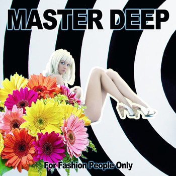 Various Artists - Master Deep (For Fashion People Only)
