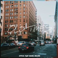Amtrac - Old Times (feat. Anabel Englund)