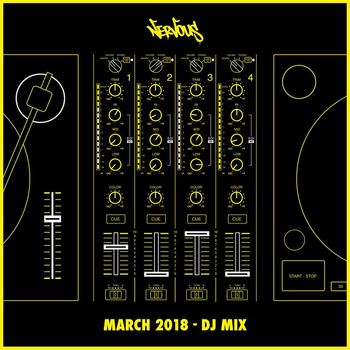 Various Artists - Nervous March 2018 - DJ Mix