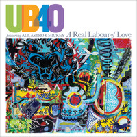 UB40 featuring Ali, Astro & Mickey - A Real Labour Of Love