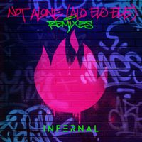 Infernal - Not Alone (Alo Elo Ele) (Remixes)
