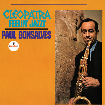 Paul Gonsalves - Cleopatra Feelin' Jazzy