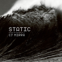 CJ Mirra - STATIC (Original Surf Soundtracks, Vol.1)