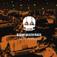Bikini Death Race - Party Animals