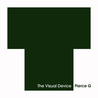 Pierce G - The Visual Device