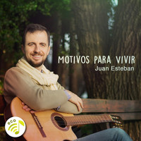 Juan Esteban - Motivos para Vivir