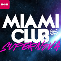 Miami Club feat. Nicci - Supernova (R.I.O. Radio Edit)