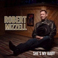 Robert Mizzell - She's My Baby