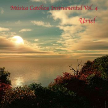 Uriel - Música Católica Instrumental, Vol. 4