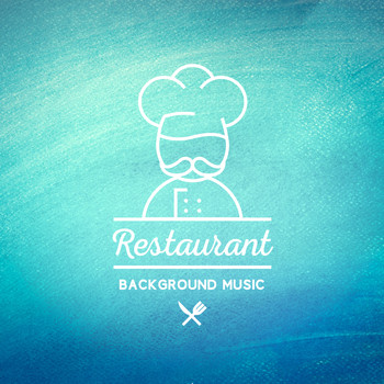 Restaurant Music - Restaurant Background Music
