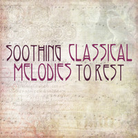 Deep Relax Music World - Soothing Classical Melodies to Rest